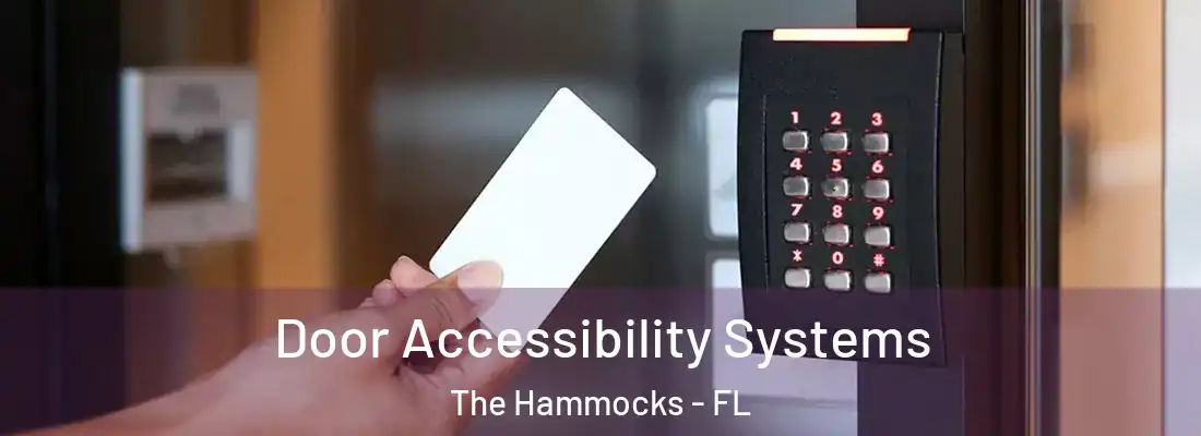Door Accessibility Systems The Hammocks - FL