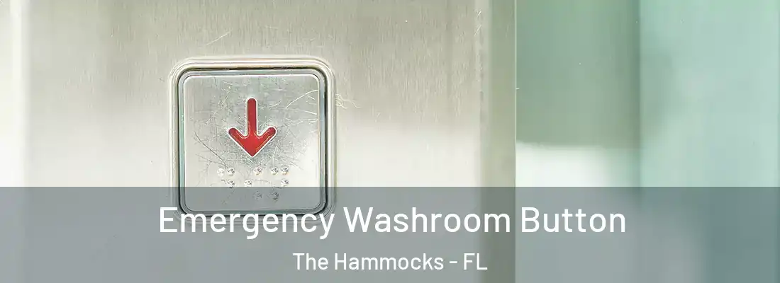 Emergency Washroom Button The Hammocks - FL